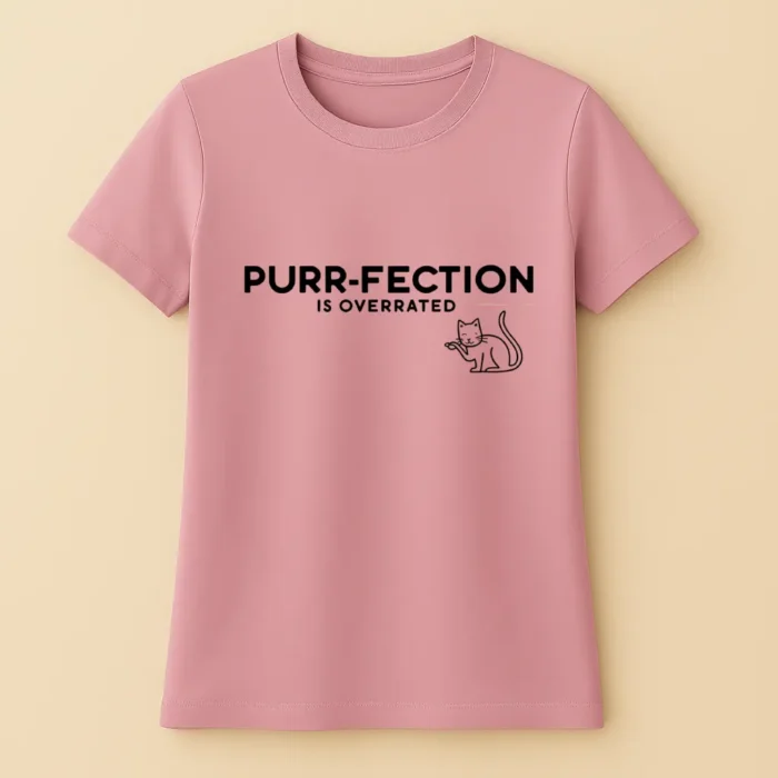 Purr-Fection is Overrater - Női