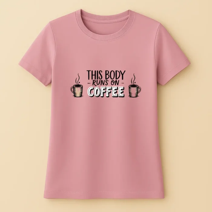 This Body Runs on Coffe - Női